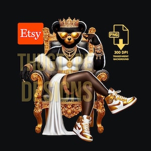 Royal Gangsta Female Teddy Bear, Black Queen Hip Hop Teddy Bear Trendy Graffiti Teddy Bear Rapper, digital download, Sublimation T-shirt PNG