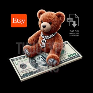 Money Talk Hip Hop Gangsta Teddy Bear Dollar Bill Graffiti Cartoon - Digital Download PNG, Gangsta Themed T-Shirts Design