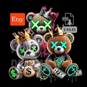 Royal Gangsta Teddy Bear Bundle 3 PNGs, Gold King Hip Hop Teddy Bear Trendy Graffiti Teddy Bear Rapper digital download file for Sublimation