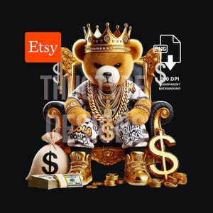 Royal Gangsta Teddy Bear, Gold King Hip Hop Teddy Bear, Trendy Graffiti Teddy Bear Rapper, digital download file, Sublimation T-shirt PNG