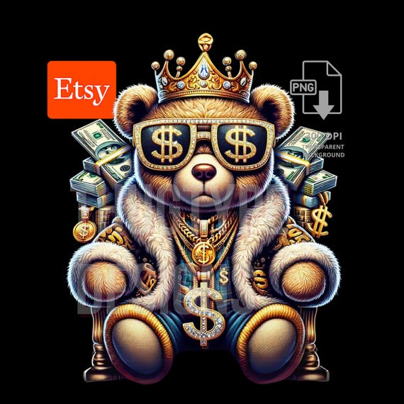 Royal Gangsta Teddy Bear T-shirt Design PNG, Money Themed, Digital Download PNG, Commercial Use