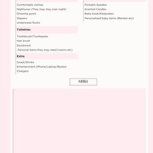 May include: A printable checklist for packing a hospital bag for a new parent. The checklist is divided into sections for clothing, toiletries, extra items, optional items, and notes. The checklist is in a pink and white color scheme.