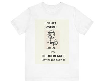 Funny Running Shirt, Humor Tee for Runners, Joggers, Gym Lovers, Fitness Gifts