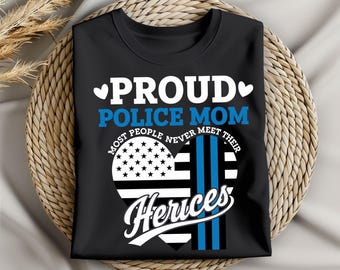 Proud Police Mom PNG Design, Thin Blue Line Flag Heart, Police Family Sublimation Graphic, Law Enforcement Mom Gift, Instant Download
