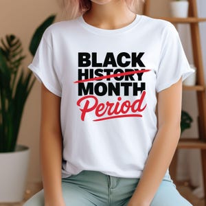 Black History Period PNG, Powerful Black Culture Sublimation Design, Afro Empowerment Clipart, Black Pride Shirt Digital File Download