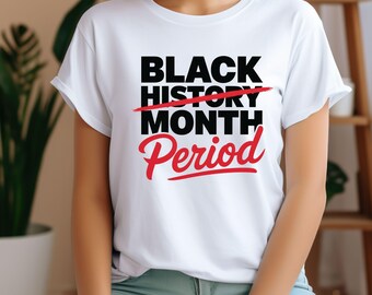 Svart historia period PNG, kraftfull svart kultur sublimeringsdesign, Afro Empowerment Clipart, Black Pride Shirt digital filnedladdning