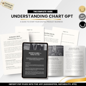 Könnte beinhalten: Ein digitaler Leitfaden mit dem Titel "Understanding Chart GPT" mit dem Untertitel "Ein Leitfaden für den Start Ihres digitalen Produktgeschäfts". Der Leitfaden enthält ein Tablet, das ein Beispiel für eine Eingabeaufforderung anzeigt, und mehrere Textseiten. Das Cover hat ein "Premium Edition"-Tag.