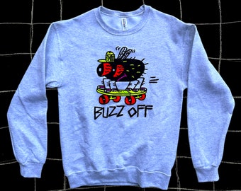 Buzz Off crewneck sweatshirt