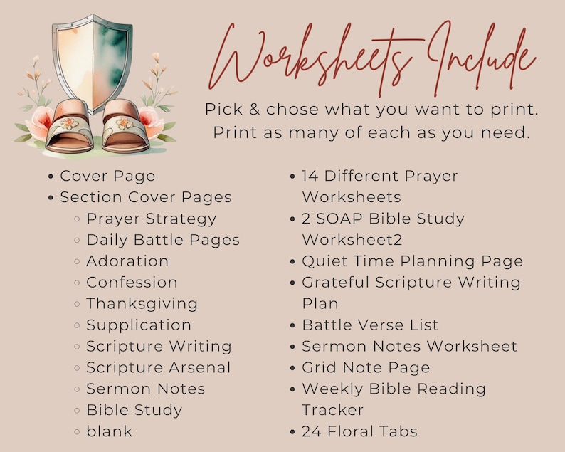 May include: A digital download featuring a shield, sandals, and floral accents. Text reads "Worksheets Include" with a list of printable pages for prayer, Bible study, and sermon notes. Includes 24 floral tabs.