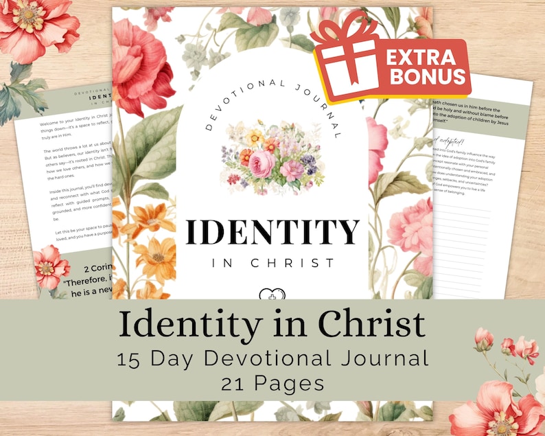 Op de afbeelding: Een dagboek met de titel "Identity in Christ" met bloemenillustraties. De omslag toont de titel in vette zwarte letters, een bloemenontwerp en de tekst "15 Day Devotional Journal 21 Pages". Een "Extra Bonus" cadeaulabel staat rechtsboven.