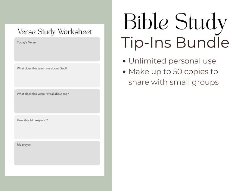 Peut inclure: Une feuille de travail d'&eacute;tude biblique blanche avec le titre "Verse Study Worksheet" et des invites &agrave; la r&eacute;flexion. Le texte "Bible Study Tip-Ins Bundle" est affich&eacute; avec des puces indiquant une utilisation personnelle illimit&eacute;e et la possibilit&eacute; de faire jusqu'&agrave; 50 copies.