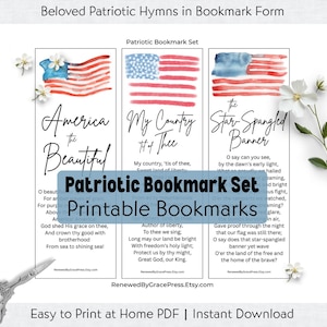 May include: Patriotic bookmark set featuring three designs with the American flag and hymn lyrics: "America the Beautiful," "My Country, 'Tis of Thee," and "The Star-Spangled Banner." Includes text "Patriotic Bookmark Set Printable Bookmarks."