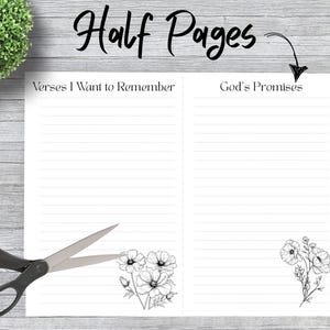 Peut inclure: Une feuille de papier blanche avec le texte "Half Pages" et des sections lign&eacute;es intitul&eacute;es "Versets que je veux retenir" et "Promesses de Dieu". Des ciseaux noirs et des illustrations florales sont &eacute;galement pr&eacute;sents. Le papier est con&ccedil;u pour la prise de notes et le journal.