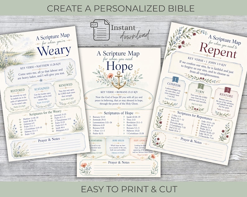 May include: Three printable scripture map sheets featuring floral illustrations and religious text. The sheets are titled A Scripture Map for when you're Weary, A Scripture Map for when you need Hope, and A Scripture Map for when you need to Repent.