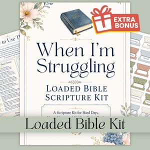 May include: A printable Bible scripture kit titled When I'm Struggling, featuring a blue Bible illustration, floral accents, and a sheet of labeled tabs for emotions like grieving, angry, and afraid, plus a guide on how to use the verses.