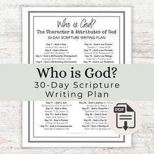 Peut inclure: Document PDF imprimable intitulé « Qui est Dieu ? Plan d'écriture des Écritures de 30 jours ». Le document présente une bordure grise et répertorie les références bibliques. Une icône PDF est visible à droite. Le texte comprend le caractère et les attributs de Dieu.