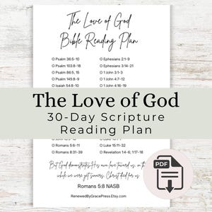 May include: A white printable Bible reading plan with the text "The Love of God" and a 30-day scripture reading schedule. The plan includes various Bible verses and a PDF icon.