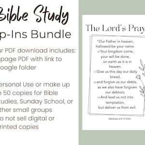 May include: A digital Bible Study Tip-Ins Bundle featuring The Lord's Prayer text from Matthew 6:9-13 ESV. The document includes a floral line art illustration, a rectangular border, and instructions regarding PDF download and usage limitations.