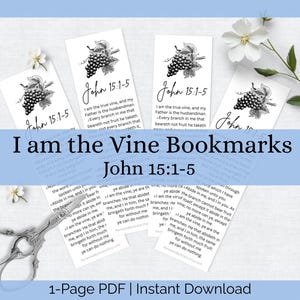 May include: White bookmarks with a black and white grape illustration and text from John 15:1-5. The text "I am the Vine Bookmarks" and "John 15:1-5" are displayed. The image also includes a pair of decorative scissors and flowers.