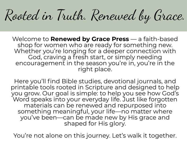 Peut inclure: Un graphique informatif blanc avec un en-t&ecirc;te vert sauge pr&eacute;sentant le texte noir Rooted in Truth. Renewed by Grace. Le corps du texte pr&eacute;sente Renewed by Grace Press, une boutique proposant des &eacute;tudes bibliques, des journaux et des outils.