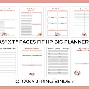 May include: A collection of printable planner pages with a soft pink and white design. The pages include sections for prayer, gratitude, and goal setting. Text on the pages reads "Prayer Journal", "Daily Prayer", "Weekly Prayer", and "Prayer List". The pages are 8.5" x 11" and fit HP Big Planners or any 3-ring binder.