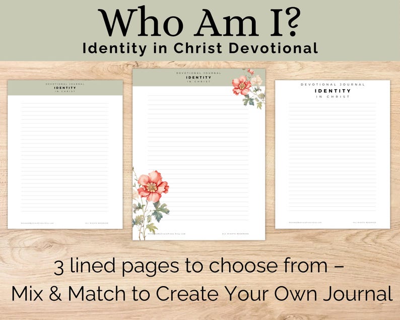 Op de afbeelding: Drie gelijnde pagina's voor een devotioneel dagboek, met de tekst "Who Am I? Identity in Christ Devotional." De pagina's hebben een bloemenontwerp en de tekst "Identity in Christ." De afbeelding bevat ook de tekst "3 lined pages to choose from - Mix & Match to Create Your Own Journal."