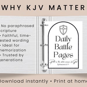 May include: A white three-ring binder containing a page titled Daily Battle Pages with a shield icon and the text Put on the whole armour of God Ephesians 6:11. The left side lists reasons why KJV matters including no paraphrased scripture.