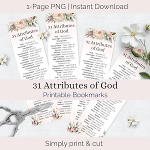 May include: Printable bookmarks featuring the text "31 Attributes of God" with floral accents. The bookmarks list attributes such as Holy, Omnipotent, and Eternal, along with corresponding Bible verses. Includes scissors and small white flowers.