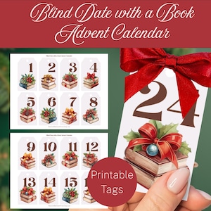May include: Advent calendar tags with watercolor illustrations of books, bows, and greenery. The tags are numbered 1-15 and 24, with the text "Blind Date with a Book Advent Calendar" and "Printable Tags". A hand holds tag 24.