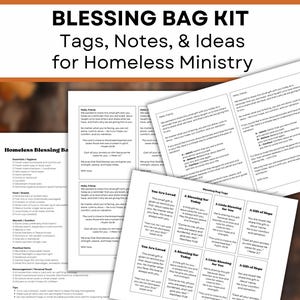 May include: A kit for creating blessing bags for homeless ministry. The image shows printed tags, notes, and ideas. The text on the tags includes phrases like "You Are Loved" and "A Blessing for Today."