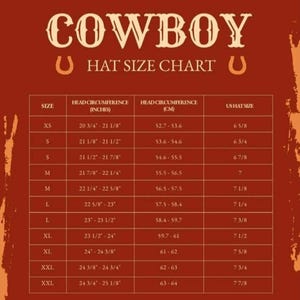 May include: A cowboy hat size chart with measurements in inches and centimetres. The chart includes sizes XS to XXL, head circumference in inches from 20 3/4" to 25 1/8", and head circumference in centimetres from 52.7 cm to 64 cm.