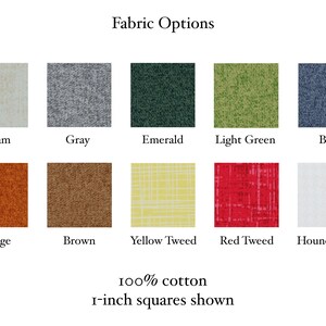 May include: A grid of ten fabric swatches labelled Fabric Options, including cream, grey, emerald, light green, blue, orange, brown, yellow tweed, red tweed, and houndstooth. Each swatch is a 2.54 cm square of 100% cotton fabric.