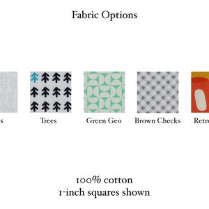May include: A display of five fabric options labelled Fabric Options, 100% cotton, and 1-inch squares shown. The patterns include light grey vines, black and blue trees, green geometric shapes, brown checks, and orange and yellow retro ovals.