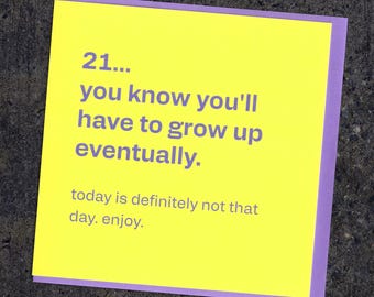 Funny 21st Birthday Card - Grow Up Eventually - For Son, Daughter, Friend | Cheeky Honest Humour