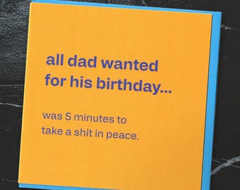 Funny Dad Birthday Card – Honest Greeting for Daddy, Rude Toilet Humour