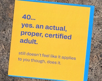 Funny 40th Birthday Card - Certified Adult - For Friend, Brother, Sister | Cheeky Honest Humour