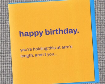 Funny Birthday Card – Cheeky, Honest, Relatable Getting Older Joke for Him, Her, Friend, Mum, Dad