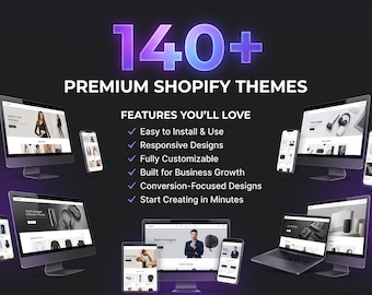 May include: A digital graphic displaying 140+ Premium Shopify Themes with text listing features including easy to install, responsive designs, fully customizable, built for business growth, conversion-focused designs, and start creating in minutes.