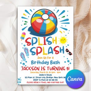 May include: A vibrant birthday invitation featuring a beach ball and the words "Splish Splash". The invitation announces a "Birthday Bash" for Jackson, who is turning 5. Includes details for the event.