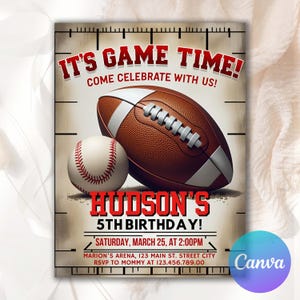 Puede incluir: Invitación para el 5º cumpleaños de Hudson, con un balón de fútbol americano y una pelota de béisbol. El texto dice "IT'S GAME TIME! COME CELEBRATE WITH US!" e incluye la fecha, hora y lugar: sábado 25 de marzo a las 2:00 PM, Marion's Arena.