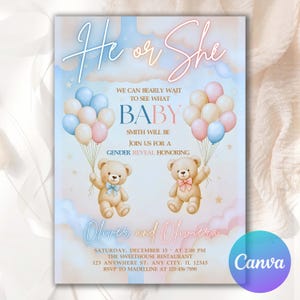 May include: A gender reveal invitation with a pastel blue and pink background. The text "He or She" is at the top, with "Baby" in large letters. Two teddy bears hold balloons. The invitation includes event details and the Canva logo.