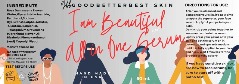 May include: A skincare product label with the text "I am Beautiful All in One Serum." The label lists ingredients and directions for use. The label is white with red and black text and illustrations of women.