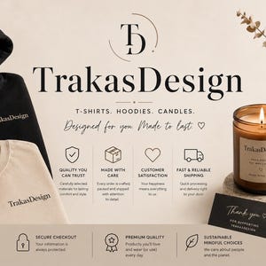 K&ouml;nnte beinhalten: Ein schwarzer Kapuzenpullover und ein beiges T-Shirt mit TrakasDesign-Logo, eine brennende Kerze im bernsteinfarbenen Glas und eine Dankeskarte. Der Text lautet TrakasDesign, T-shirts, Hoodies, Candles, Designed for you, Made to last, inklusive Symbolen.