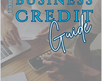 Puede incluir: Imagen de una guía de crédito comercial con el texto "THE BUSINESS CREDIT Guide" en azul y blanco. La imagen muestra una computadora portátil, un teléfono inteligente y papeles sobre una mesa de madera. Dos personas son visibles en la imagen.