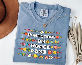 Comfort Colors Enchanted to Teach You Shirt, Friendship Bracelet Graphic Tee, Teacher Appreciation T-Shirt