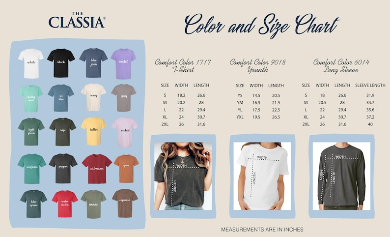 Puede incluir: Una tabla de colores y tallas para camisetas y mangas largas. La tabla incluye una variedad de colores y medidas en pulgadas para diferentes tallas de camisetas Comfort Color. El texto "The Classia" est&aacute; en la parte superior.