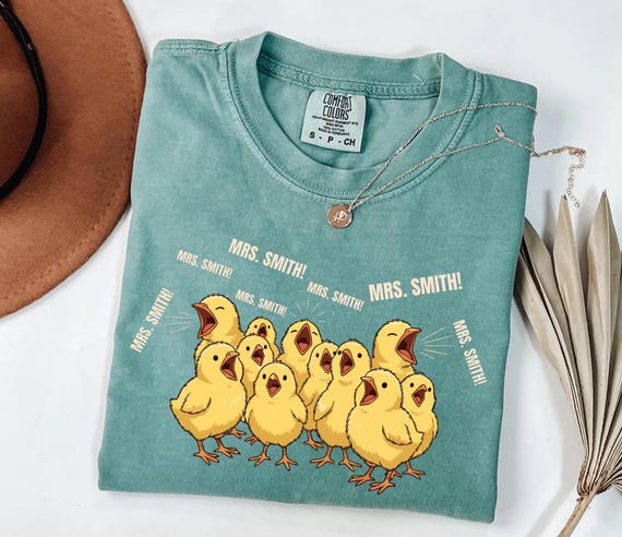 Comfort Colors® Custom Chick Teacher Shirt, Funny Teacher Tee, Teacher Appreciation Gift, Funny Personalized Teacher Shirt
