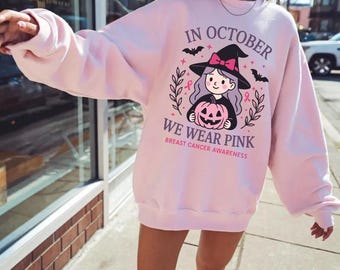 Breast Cancer Awareness Sweatshirt, In October We Wear Pink Witch Graphic, Halloween Support Crewneck