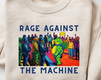 Rage Against The Machine Sweatshirt - Portland Frog Protest - Anti Fascism - Anti Trump Shirt - Protest Meme - Activist Sweatshirt