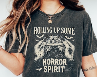 Rolling Up Some Horror Spirit Comfort Shirt, Halloween Horror Shirt, Scary Halloween Shirt, Halloween Horror Movie Gifts, Spooky Season Tee
